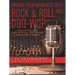 Making Your Memories with Rock & Roll and Doo-Wop: The Music and Artists of the 1950s and Early 1960s