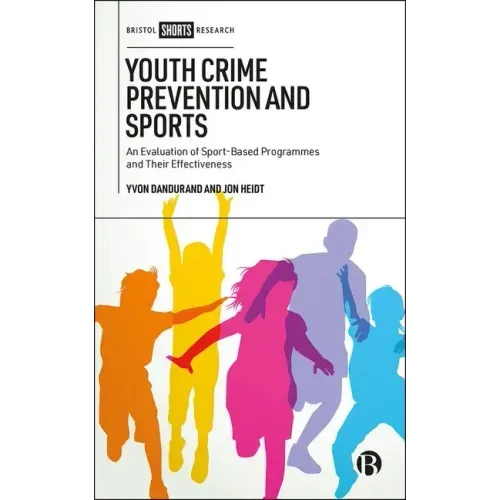 Youth Crime Prevention and Sports: An Evaluation of Sport-Based Programmes and Their Effectiveness