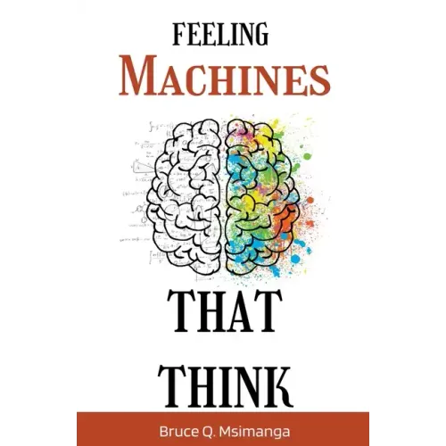 Feeling Machines That Think