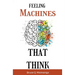Feeling Machines That Think