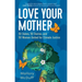 Love Your Mother: 50 States, 50 Stories, and 50 Women United for Climate Justice