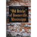 "Old Bricks" of Booneville, Mississippi