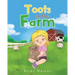 Toots on the Farm