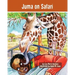 Juma on Safari: The Tanzania Juma Stories