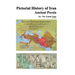 Pictorial History of Iran: Ancient Persia