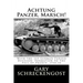 Achtung Panzer, Marsch!: With the 1st German Panzer Division: Formation to the Fall of France, 1935-40