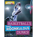 Basketball's Most Ridonkulous Dunks!