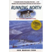 Running North: A Yukon Adventure