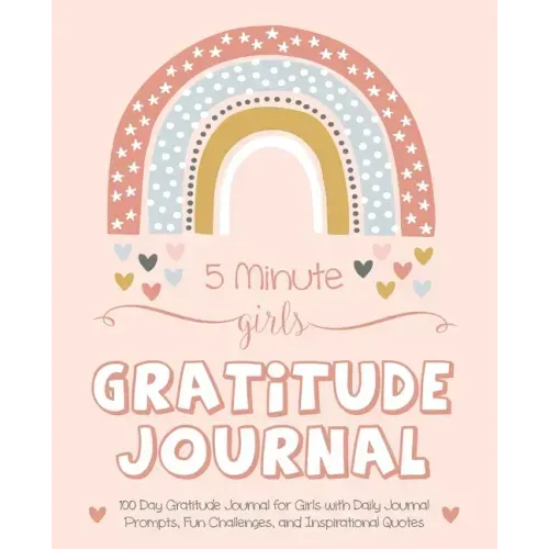 5 Minute Girls Gratitude Journal: 100 Day Gratitude Journal for Girls with Daily Journal Prompts, Fun Challenges, and Inspirational Quotes (Unicorn De