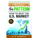 Discovering the Pattern - How to Beat the Market 2018 Edition Black & White