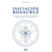 Iniciacion Rosacruz