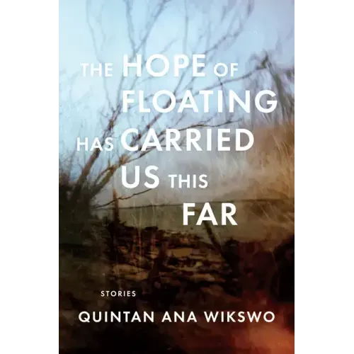 The Hope of Floating Has Carried Us This Far