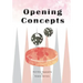 Opening Concepts