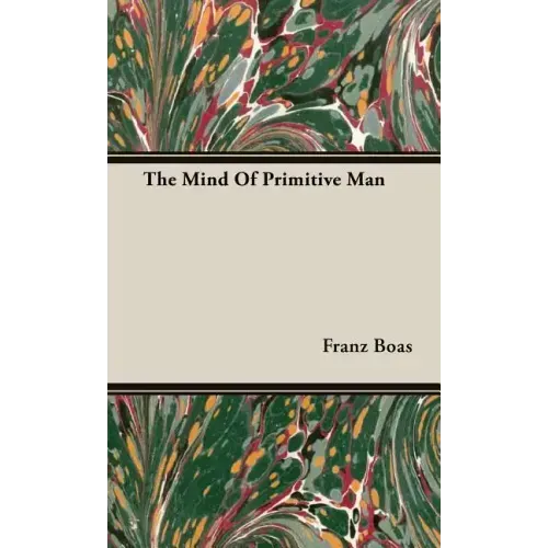 The Mind Of Primitive Man