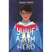 Yusuf Azeem Is Not a Hero