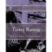 Turkey Raising: How To Raise Turkeys Book 5