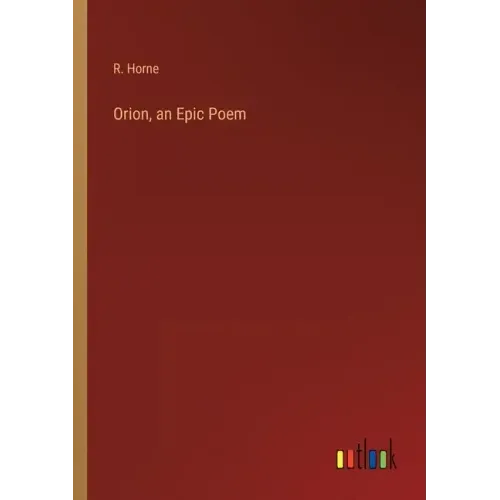 Orion, an Epic Poem