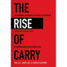 The Rise of Carry: The Dangerous Consequences of Volatility Suppression and the New Financial Order of Decaying Growth and Recurring Crisis