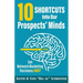 10 Shortcuts into Our Prospects' Minds: Get Network Marketing Decisions Fast