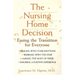 The Nursing Home Decision: Easing the Transition for Everyone