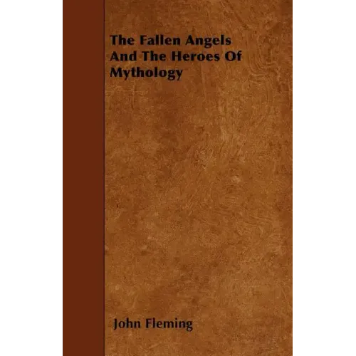 The Fallen Angels And The Heroes Of Mythology