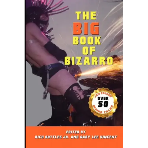 The Big Book of Bizarro