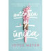 Auténtica Y Única: Viva Libre de Las Comparaciones Y La Necesidad de Complacer