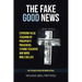 The Fake Good News