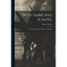With Sabre and Scalpel; The Autobiography of a Soldier and Surgeon