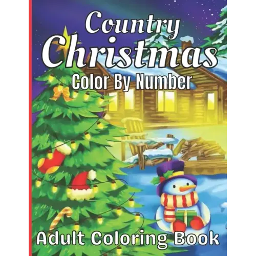 Country Christmas Color By Number Adult Coloring Book