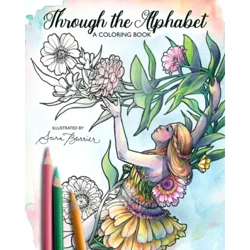 Through the Alphabet: A Coloring Book by Illustrator Sara Burrier