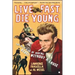 Live Fast, Die Young: The Wild Ride of Making Rebel Without a Cause
