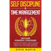 Self Discipline & Time Management: Discover Powerful Strategies to Develop Everlasting Habits to Increase Productivity, Master Mental Toughness, Ampli