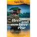 Here and Nowhere Else