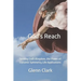 God's Reach: Seeking God's Kingdom, the Power of Dynamic Symmetry, Life Applications