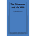 The Fisherman and His Wife