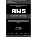 Aws: AWS Certified Solutions Architect Associate SAA-C01: AWS Certified Solutions Αrchitect Αssociate Practice Te