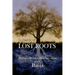 In Search of Lost Roots