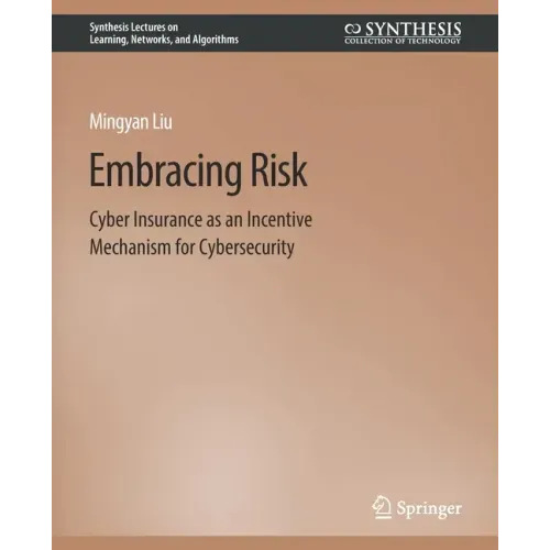 Embracing Risk: Cyber Insurance as an Incentive Mechanism for Cybersecurity