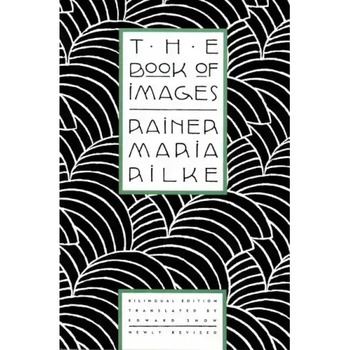 The Book of Images: Poems / Revised Bilingual Edition