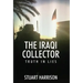 The Iraqi Collector: Truth In Lies