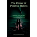 The Power of Positive Habits