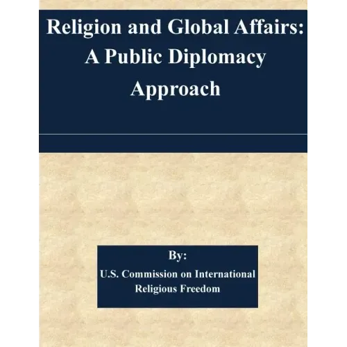 Religion and Global Affairs: A Public Diplomacy Approach