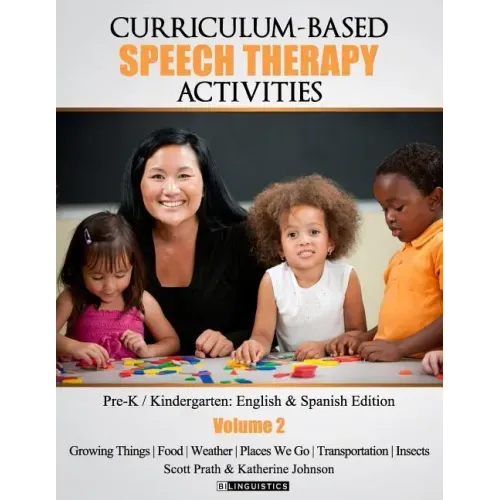 Curriculum-based Speech Therapy Activities: Volume II: Pre-K / Kindergarten English and Spanish Edition