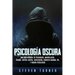 Psicología oscura: Una guía esencial de persuasión, manipulación, engaño, control mental, negociación, conducta humana, PNL y guerra psicológica