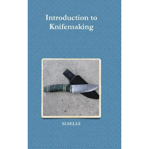 Introduction to Knifemaking