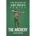 The Archery (History of Archery Series)
