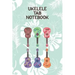 Ukelele Tab Notebook: Designed For Composition, Songwriting and Performance of Uke Players