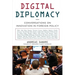 Digital Diplomacy: Conversations on Innovation in Foreign Policy