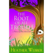 The Root Of All Trouble: A Nina Quinn Mystery